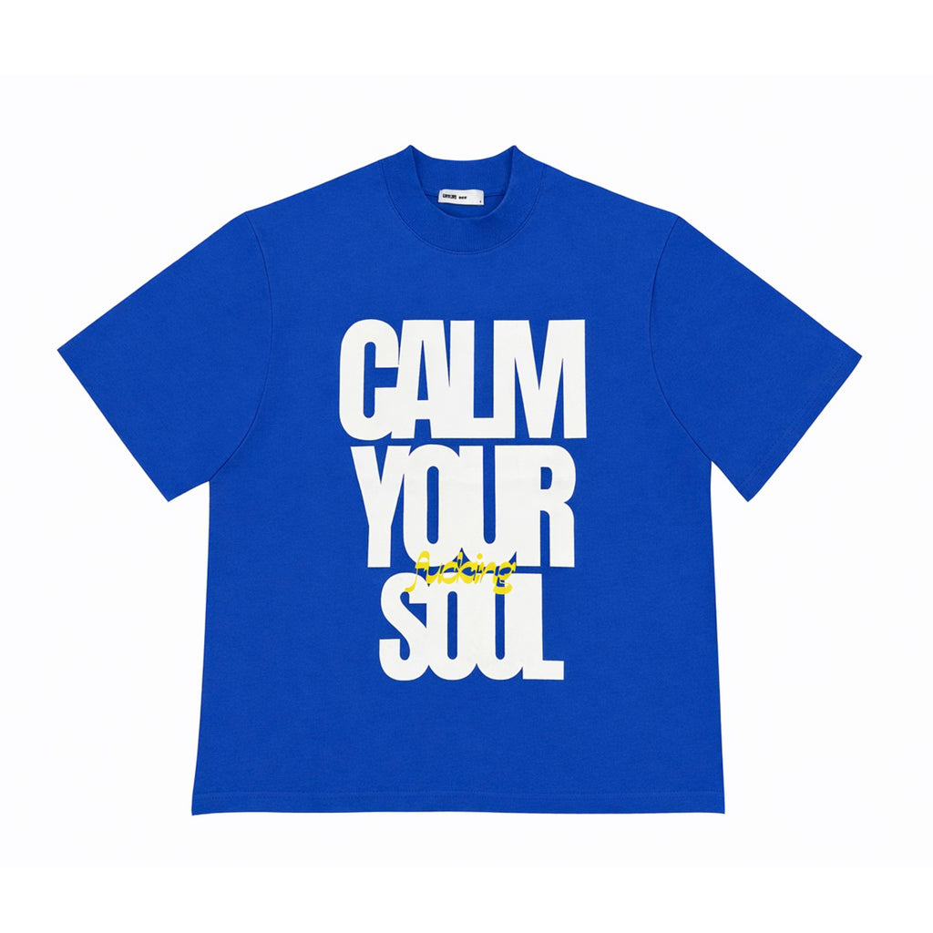 Calm Your Soul T-Shirt